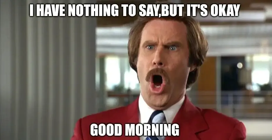 Most Funniest Funny Good Morning Memes